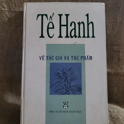 Tế Hanh : về tác giả và tác phẩm | sách khổ lớn xuất bản 2007, bìa cứng