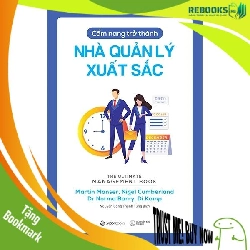 (TẶNG BOOKMARK) Cẩm nang trở thành nhà quản lý xuất sắc_140K - Di Kamp , Dr Norma Barry , Martin Manser , Nigel Cumberland - 2023