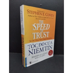 Tốc độ của niềm tin mới 80% ố bẩn nhẹ 2016 HCM1410 Stephen R. Covey KỸ NĂNG