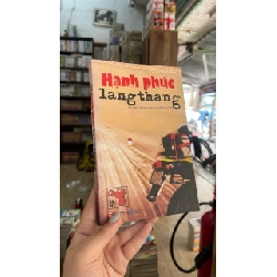 Hạnh Phúc Lang Thang -  Nhiều Tác Giả