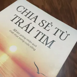 Chia Sẻ Từ Trái Tim - 50 bào giảng nhân quả thiết thực trong cuộc sống (Thích Pháp Hòa) 1006954