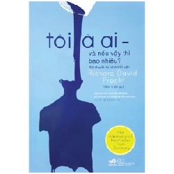 Tôi Là Ai Và Nếu Vậy Thì Bao Nhiêu? - Richard David Precht 70673
