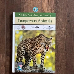 [Bìa cứng] DANGEROUS ANIMALS (A Child’s First Library of Learning)