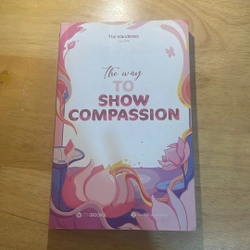 The way to show compassion (sách tiếng anh song ngữ)