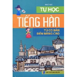 Tự Học Tiếng Hàn Từ Cơ Bản Đến Nâng Cao - Như Hảo