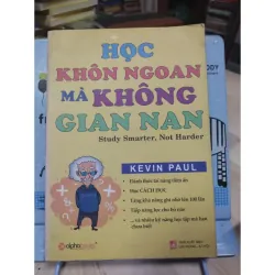 Sách: Học khôn ngoan mà không gian nan - TG: Kevin Paul 931766