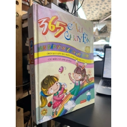 365 Câu Chuyện Vun Đắp Tình Yêu Thương Ở Trẻ - Vũ Anh Quyên biên soạn