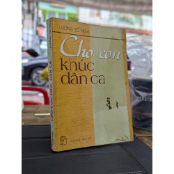 Cho con khúc dân ca - Lương Tố Nga