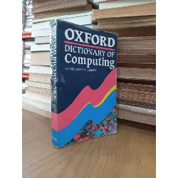 Oxford dictionary of computing: For learners of English - Sandra Pyne, Allene Tuck