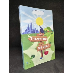[Phiên Chợ Sách Cũ] Ở Lại Thành Phố Hay Về Quê? - Meo Maverick H0606, 2018 SBM Rebooks.vn
