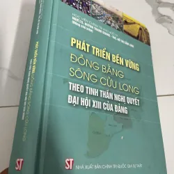 Phát triển bền vững Đồng bằng sông Cửu Long... - PGS.TS Huỳnh Thanh Quang.......