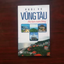 [Sách Văn Hóa Du Lịch] Vũng Tàu - Phố Biển Miền Đông (Khôi Vũ)