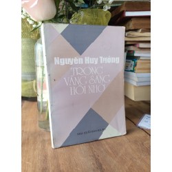 Trong vầng sáng hồi nhớ ( có chữ ký tác giả )- Nguyễn Huy Tưởng 173291