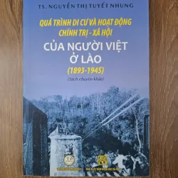 Quá trình di cư và hoạt động chính trị - xã hội của người Việt ở Lào (1893-1945)