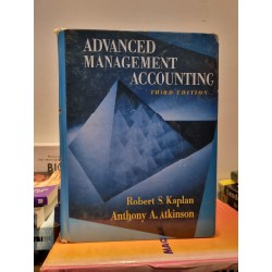 ADVANCED MANAGEMENT ACCOUNTING - Robert S. Kaplan & Anthony A. Atkinson