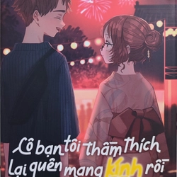 Truyện tranh Cô bạn tôi thầm thích lại quên mang kính rồi (từ tập 1-10) 551717