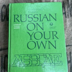 Russian on Your Own: Learning to Read Russian; sách tự học tiếng Nga 