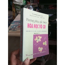 Phương Pháp Giải Toán Hóa Học Vô Cơ - Nguyễn Thanh Khuyến 2004 mới 80% ố Tham khảo - luyện thi HCM1004