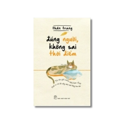 Đúng người, không sai thời điểm - Thân Trang