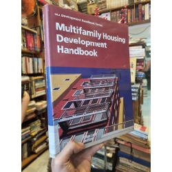 Multifamily Housing Development Handbook (ULI Development Handbook Series)