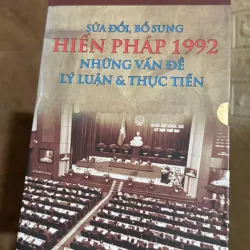Sách nội bộ Sửa đổi, bổ sung Hiến Pháp 1992 , boxset đẹp và hiếm -TH1 721129