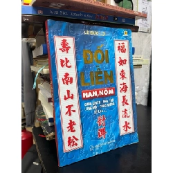 Đối liễn (hán, nôm) - Lê Đức Lợi 728394