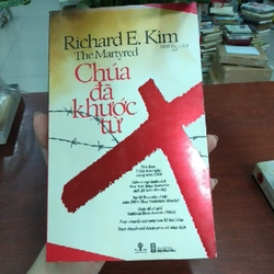 CHÚA ĐÃ KHƯỚC TỪ - Richard E.Kim