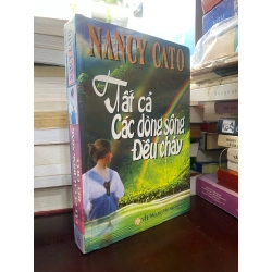 Tất cả các dòng sông điều chảy - Nancy Cato