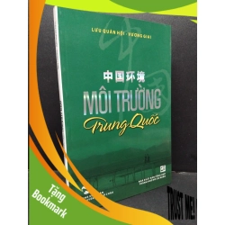 (TẶNG BOOKMARK) Môi trường Trung Quốc mới 90% bẩn nhẹ 2012 RBK1209 Lưu Quân Hội - Vương Giai LỊCH SỬ - CHÍNH TRỊ - TRIẾT HỌC