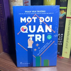 Một Đời Quản Trị (Tái Bản 2019