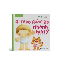 Bé Có Làm Được Không? - Ai Mặc Quần Áo Nhanh - Yoko Imoto