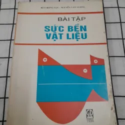 Giáo trình Bài tập SỨC BỀN VẬT LIỆU. Tg. Giáo sư Bùi Trọng Lựu, Nguyễn Văn Vượng