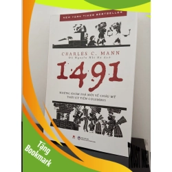 (TẶNG BOOKMARK) 1491: Những Khám Phá Mới Về Châu Mỹ Thời Kỳ Tiền Columbus - Charles C. Mann New 100% RBK.ASB0903