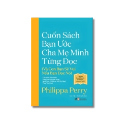 Cuốn sách bạn ước cha mẹ mình từng đọc - Hilippa Perry Vanvosach