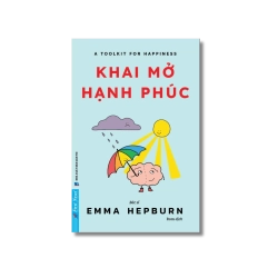 Khai Mở Hạnh Phúc - Emma Hepburn