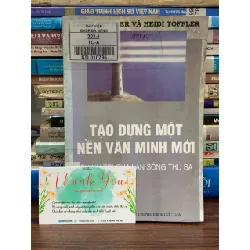 Tạo dựng một nền văn minh mới — Alvin Toffler & Heidi Toffler