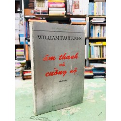 Âm thanh và cuồng nộ - William Faulkner 51565