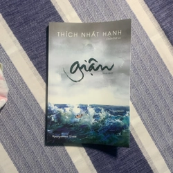 Giận - Thích Nhất Hạnh (đã bóc seal nhưng chưa đọc - mới 98%)