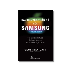 Câu chuyện thần kỳ của Samsung: Từ kẻ theo đuôi thành người dẫn dắt - Geoffrey Cain Vanvosach