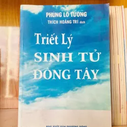 Triết lý sinh tử Đông Tây - Phùng Lô Tường