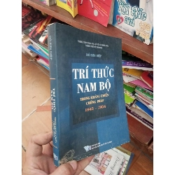Trí thức Nam Bộ trong kháng chiến chống Pháp 1945-1954 - Sơn Diệp 2003 Lịch sử Việt Nam VAVO-AK19