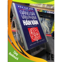 (TẶNG BOOKMARK) Giảng giải văn phạm Hán văn 2006 mới 75% ố bẩn bụng sách Hứa Thế Anh RBK0207 VĂN HỌC