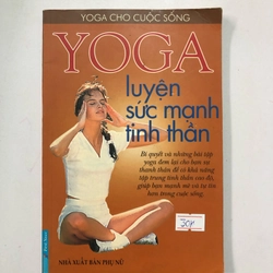 YOGA TỰ LUYỆN SỨC MẠNH  - sách in màu, giấy bóng 