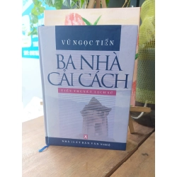 Ba nhà cải cách - Vũ Ngọc Tiến