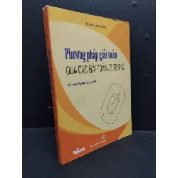 [Sách Cũ SCGR] Phương pháp giải toán qua các bài toán Olympic mới 90% 2017 HCM1906 Trần Nam Dũng SÁCH GIÁO TRÌNH, CHUYÊN MÔN