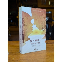NGHIỆT DUYÊN - THOMMAYANTI ( NGƯỜI DỊCH TRẦN CẨM TÚ )