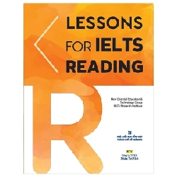 Lessons For IELTS - Reading - New Oriental Education, Technology Group IELTS Research Institute (Mới 100%) Tiếng Anh, NXB Tổng Hợp TPHCM - SÁCH ĐẠI HỌC 485637
