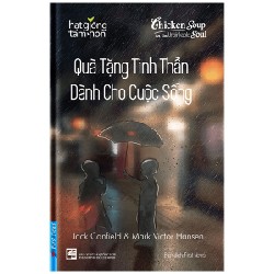 Chicken Soup For The Recovering Soul - Quà Tặng Tinh Thần Dành Cho Cuộc Sống - Jack Canfield, Mark Victor Hansen 142053