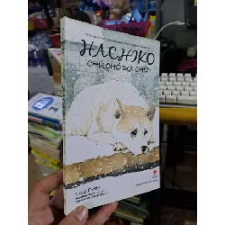 Hachiko chú chó đợi chờ - Luis Prats - 2020 mới 90% - VĂN HỌC - HCM0111