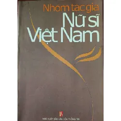 [Sách Cũ SCGR] NHÓM TÁC GIẢ NỮ SĨ VIỆT NAM - BÙI HẠNH CẨN - 2002 - 505 trang LỊCH SỬ - CHÍNH TRỊ - TRIẾT HỌC ANTQ0709